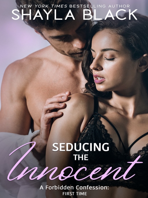Title details for Seducing the Innocent by Shayla Black - Available